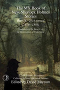 The MX Book of New Sherlock Holmes Stories - Part IX: 2018 Annual (1879-1895) (MX Book of New Sherlock Holmes Stories Series) - Paperback