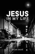 Jesus in My Life - Paperback