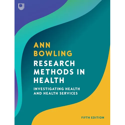 Research Methods in Health: Investigating Health and Health Services - Paperback