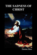 The Sadness of Christ - Paperback