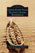 United States Naval Training Center, Bainbridge - Hardcover