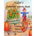 Aiden's Halloween Activity Book: (Personalized Books for Children), Halloween Coloring for Children, Games: mazes, connect the dots, crossword puzzle, - Paperback