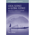 Local Science Vs Global Science: Approaches to Indigenous Knowledge in International Development - Paperback