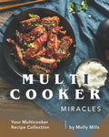 Multicooker Miracles: Your Multicooker Recipe Collection - Paperback
