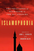 Islamophobia: The Challenge of Pluralism in the 21st Century - Paperback