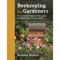Beekeeping for Gardeners: The Complete Step-By-Step Guide to Keeping Bees in Your Garden - Finalist in the Garden Media Guild Award 2024 - Paperback