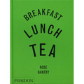 Breakfast, Lunch, Tea: The Many Little Meals of Rose Bakery - Hardcover