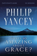 What's So Amazing about Grace? Bible Study Participant's Guide, Updated Edition - Paperback