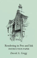 Rendering in Pen and Ink - Instruction Paper - Paperback