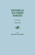 Historical Southern Families.in 23 Volumes. Volume XII - Paperback