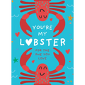 You're My Lobster: A Gift for the One You Love - Hardcover