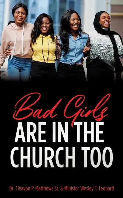 Bad Girls are in the Church Too - Paperback