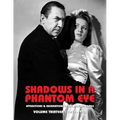 Shadows in a Phantom Eye, Volume 13 (1941-1943): Attractions & Aberrations In The Moving Image 1872-1949 - Paperback