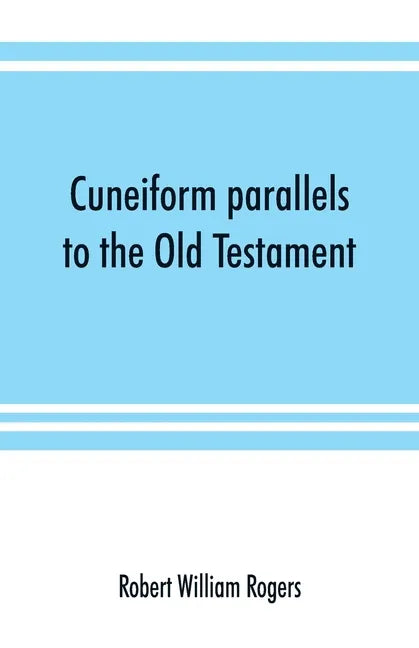 Cuneiform parallels to the Old Testament - Paperback