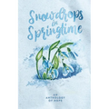 Snowdrops in Springtime - Paperback