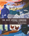 The Deep Springs Cookbook: A guide for ambitious beginners, with 600 recipes - Paperback