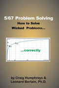 5/67 Problem Solving: How to solve Wicked Problems...correctly - Paperback