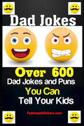 Dad Jokes: Over 600 Dad Jokes and Puns You Can Tell Your Kids - Paperback