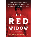 The Red Widow: The Scandal That Shook Paris and the Woman Behind It All - Paperback