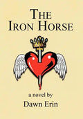 The Iron Horse - Hardcover