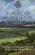 A Jamaican Plantation: The History of Worthy Park 1670-1970 - Paperback