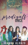 Prodigals Once: Sequel to The Prodigal Ones Collection - Paperback