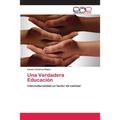 Una Verdadera Educación - Paperback