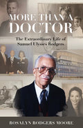 More Than a Doctor: The Extraordinary Life of Samuel Ulysses Rodgers - Paperback