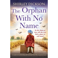 The Orphan With No Name: A completely heartbreaking and emotional World War 2 historical novel - Paperback