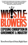 Whistleblowers: Exposing Corruption in Government and Industry - Paperback