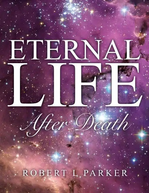 Eternal Life After Death - Paperback