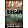 Arisen, Book Seven - Death of Empires - Paperback