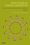 Prácticas de terapia narrativa: Voces latinoamericanas tejiendo relatos preferidos - Paperback