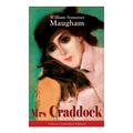 The Mrs Craddock (Classic Unabridged Edition): Women's Suffrage - Utilitarian Feminism: Liberty for Women as Well as Menm, Liberty to Govern Their Own - Paperback