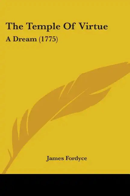 The Temple Of Virtue: A Dream (1775) - Paperback