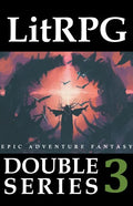 LitRPG Double Series 3: Epic Adventure Fantasy - Paperback