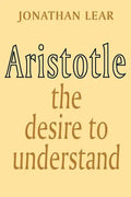 Aristotle: The Desire to Understand - Paperback