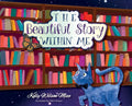 The Beautiful Story Within Me - Hardcover