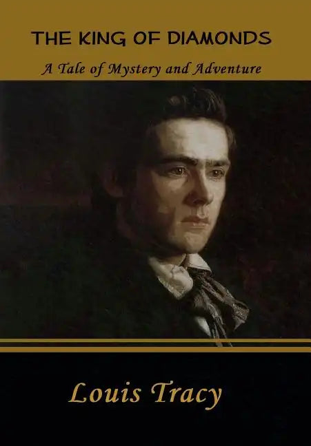 The King of Diamonds: A Tale of Mystery and Adventure - Hardcover
