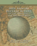2004 Annual Defense Report to the President and the Congress - Paperback