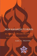From Karamzin to Bunin: An Anthology of Russian Short Stories - Paperback