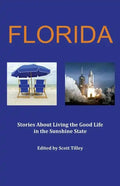 Florida: Stories about living the good life in the Sunshine State - Paperback
