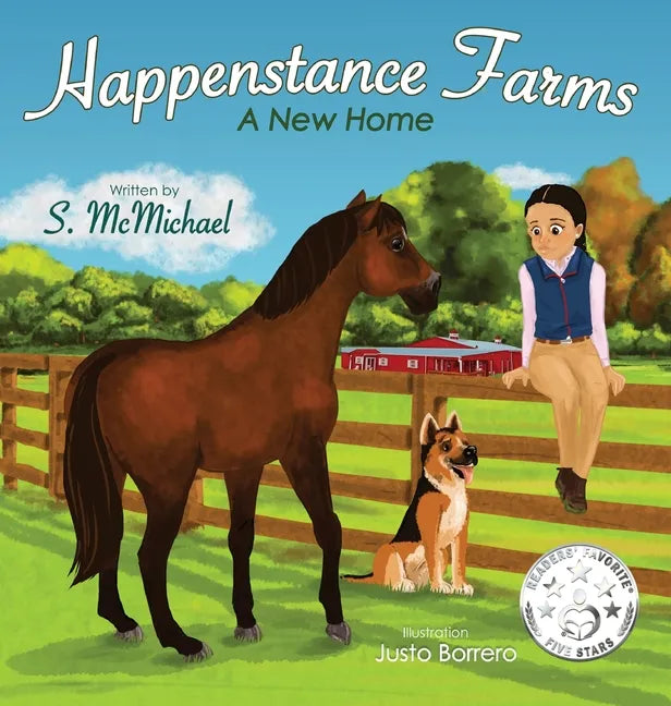 Happenstance Farms: A New Home - Hardcover