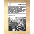 A Caveat Against Injustice, or an Enquiry Into the Evil Consequences of a Fluctuating Medium of Exchange, Wherein Is Considered, Whether the Bills of - Paperback