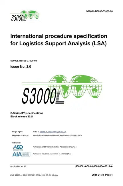 S3000L, International procedure specification for Logistics Support Analysis (LSA), Issue 2.0: S-Series 2021 Block Release - Hardcover