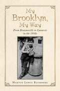 My Brooklyn, My Way: From Brownsville to Canarsie in the 1950S - Paperback