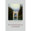 Eschatological Optimism - Paperback