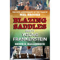 Blazing Saddles Meets Young Frankenstein: The 50th Anniversary of the Year of Mel Brooks - Paperback