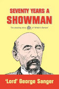 Seventy Years a Showman: New Edition - Paperback
