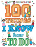 100 Things I Know How to Do - Hardcover
